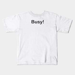 Basic simple busy T-shirt Kids T-Shirt